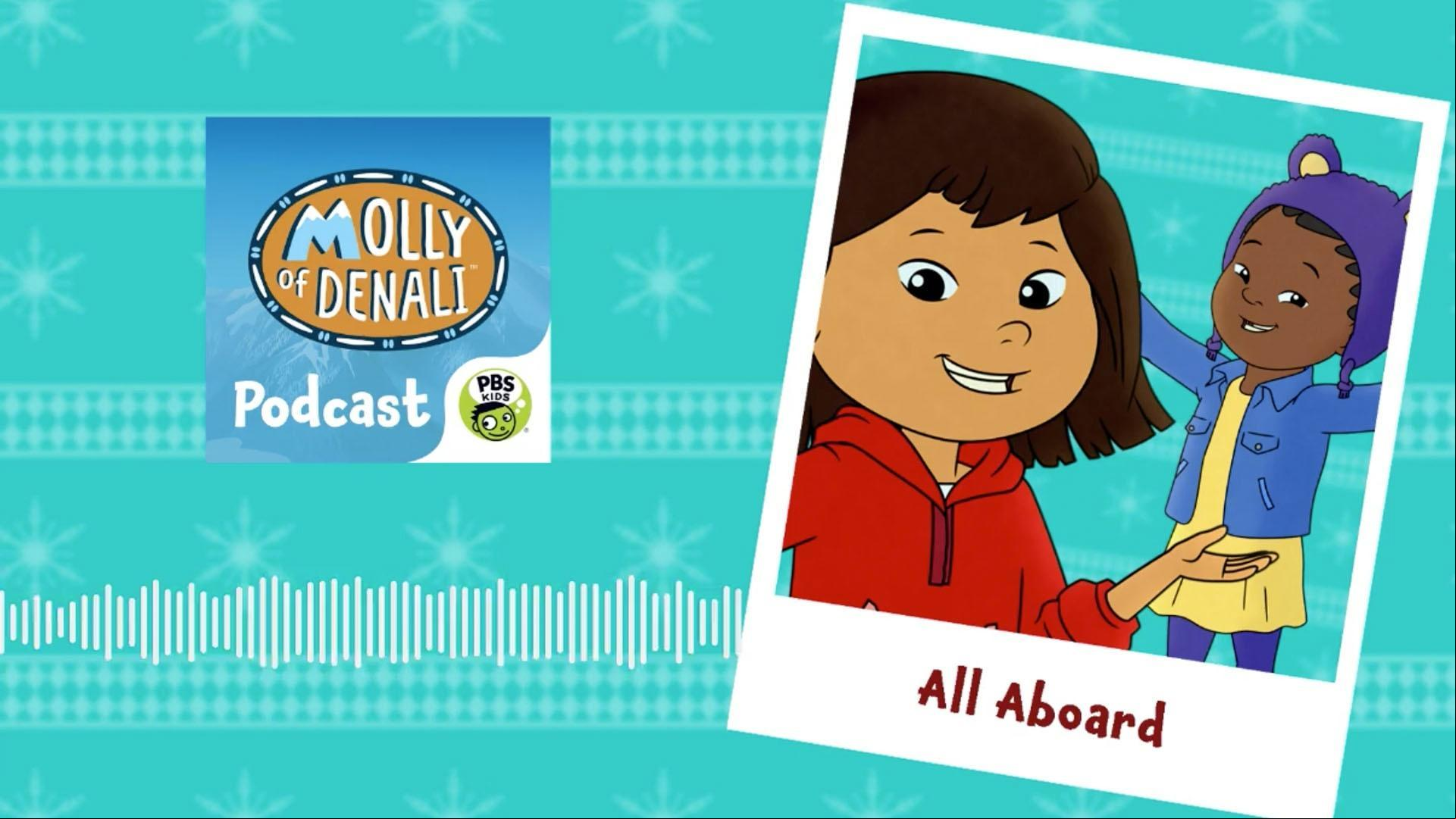  Molly on a new adventure as she and Trini take a mystery train across Alaska.